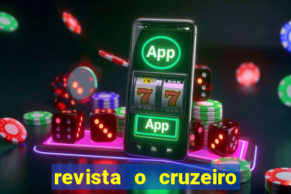 revista o cruzeiro acervo digital